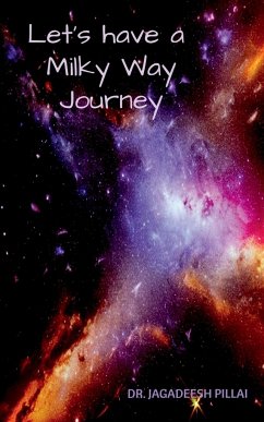Let's have a Milky Way Journey - Jagadeesh