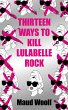 Thirteen Ways to Kill Lulabelle Rock... - Bild 1
