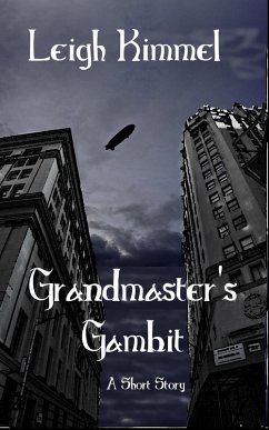 Grandmaster's Gambit (eBook, ePUB) - Kimmel, Leigh