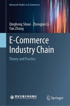 E-Commerce Industry Chain (eBook, PDF) - Shuai, Qinghong; Li, Zhongjun; Zhang, Yun