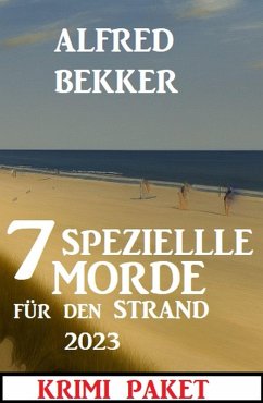 Cover 7 Spezielle Morde für den Strand 2023: Krimi Paket (eBook, ePUB)