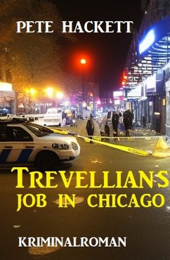 Trevellians Job in Chicago: Kriminalroman (eBook, ePUB) - Hackett, Pete