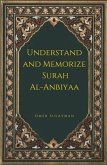 Understand and Memorize Surah Al-Anbiyaa (Understand and Memorize the Noble Quran, #1) (eBook, ePUB)