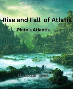 The Rise and Fall of Atlatia (eBook, ePUB) - Todd, D. Baxter