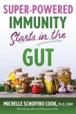 Super-Powered Immunity Starts in the Gut (eBook, ePUB)