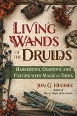 Living Wands of the Druids (eBook, ePUB)