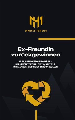Ex Freundin zurückgewinnen (eBook, ePUB) - Herzog, Marcel