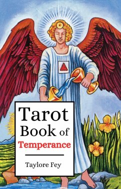 Tarot Book of Temperance (Tarot Major Arcana, #1) (eBook, ePUB) - Fey, Taylore