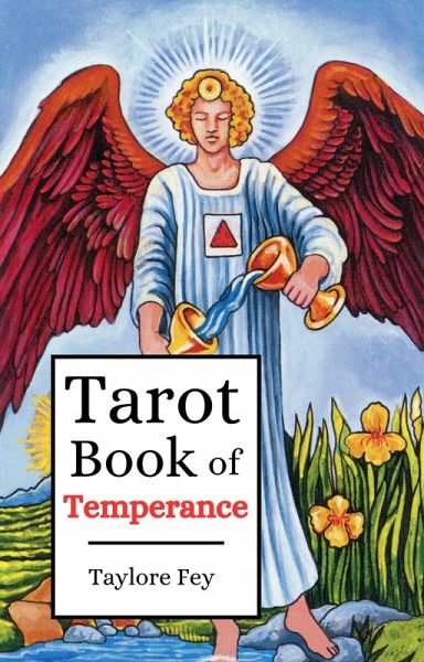 Tarot Book of Temperance (Tarot Major Arcana, #1) (eBook, ePUB) Tarot Book of Temperance (Tarot Major Arcana, #1) (eBook, ePUB)
