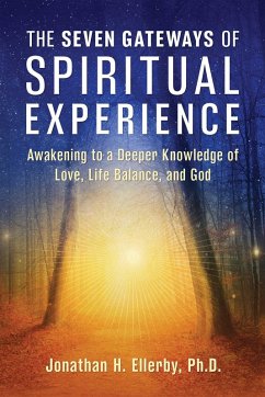 The Seven Gateways of Spiritual Experience (eBook, ePUB) - Ellerby, Jonathan H.