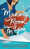 Making Room For You (Having It All, #2) (eBook, ePUB)