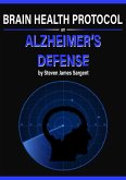 Brain Health Protocol- An Alzheimer's Defense (eBook, ePUB)