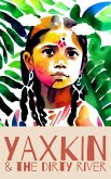 Yaxkin and the River Rescue (eBook, ePUB) Yaxkin and the River Rescue (eBook, ePUB)