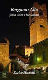 Bergamo Alta jeden dzien z Mediolanu (eBook, ePUB)