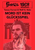 Berlin 1968: Mord ist kein Glücksspiel (eBook, ePUB)