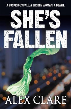 She's Fallen (DI Robyn Bailley, #2) (eBook, ePUB) - Clare, Alex