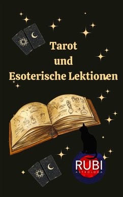 Tarot und Esoterische Lektionen (eBook, ePUB) - Astrólogas, Rubi