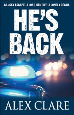 He's Back (DI Robyn Bailley, #3) (eBook, ePUB) - Clare, Alex