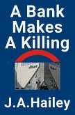A Bank Makes a Killing (eBook, ePUB)