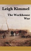 The Workhouse War (eBook, ePUB) The Workhouse War (eBook, ePUB)