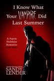 I Know What Your Vampire Did Last Summer (The Faerie Holiday Series, #3) (eBook, ePUB)