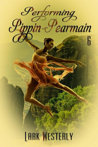 Performing Pippin Pearmain 6 (eBook, ePUB) Performing Pippin Pearmain 6 (eBook, ePUB)