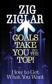 Goals Take You to The Top! (eBook, ePUB)