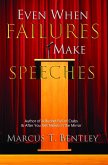 Even When Failures Make Speeches (eBook, ePUB) Even When Failures Make Speeches (eBook, ePUB)