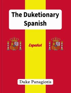 The Duketionary: Spanish (eBook, ePUB) - Panagiotis, Duke