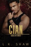 Cian: A Dark Mafia Romance (Dublin Kings, #1) (eBook, ePUB)