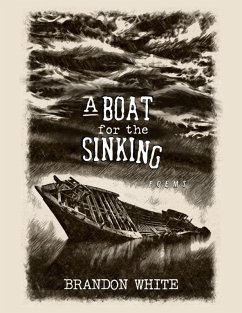 A Boat for the Sinking (eBook, ePUB) - White, Brandon