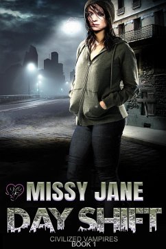 Day Shift (Civilized Vampires, #1) (eBook, ePUB) - Jane, Missy