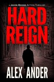 Hard Reign (Jaxon Reigns Action Thriller, #2) (eBook, ePUB)