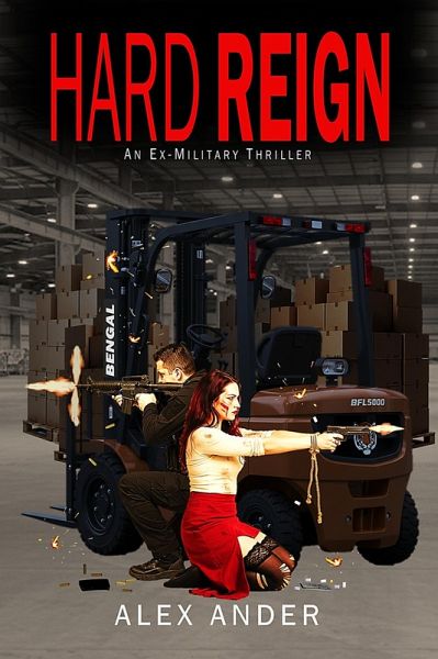 Hard Reign (Jaxon Reigns Action Thriller, #2) (eBook, ePUB) Hard Reign (Jaxon Reigns Action Thriller, #2) (eBook, ePUB)