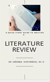 A Quick Start Guide to Writing a Literature Review (eBook, ePUB)