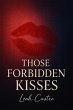 Those Forbidden Kisses (Those Kisses,... - Bild 1