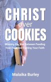 Christ Over Cookies (eBook, ePUB)