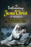 My Testimony of Jesus Christ of Nazareth (eBook, ePUB)