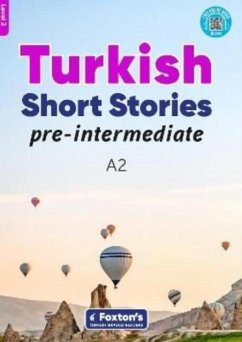 Pre-Intermediate Turkish Short Stories - Based on a comprehensive grammar and vocabulary framework (CEFR A2) - with quizzes , full answer key and online audio - Buz, Yusuf; Umut, Umit Can