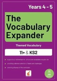 The Vocabulary Expander: Themed Vocabulary for 11+ and KS2 - Years 4 and 5 - Books, Foxton; Webley, Jan
