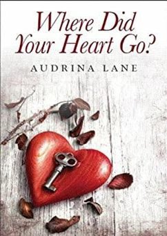 Where did your Heart go? (The Heart Trilogy, #1) (eBook, ePUB) Cover Where did your Heart go? (The Heart Trilogy, #1) (eBook, ePUB)