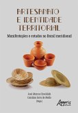 Artesanato e Identidade Territorial: Manifestações e Estudos no Brasil Meridional (eBook, ePUB)