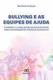 Bullying e as Equipes de Ajuda (eBook, ePUB)
