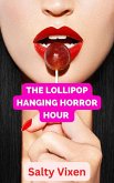The Lollipop Hanging Horror Hour (eBook, ePUB)
