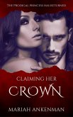 Claiming Her Crown (eBook, ePUB) Claiming Her Crown (eBook, ePUB)