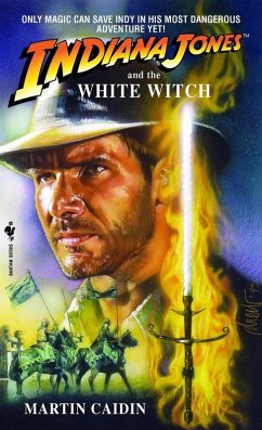 Indiana Jones and the White Witch (eBook, ePUB) - Caidin, Martin