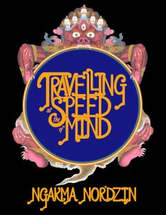 Travelling at the Speed of Mind (eBook, ePUB) - Nor'dzin, Ngakma