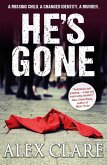 He's Gone (DI Robyn Bailley, #1) (eBook, ePUB)