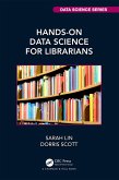 Hands-On Data Science for Librarians (eBook, PDF)