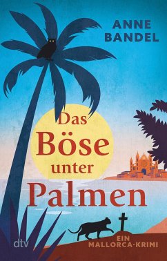 Das Böse unter Palmen / Theopil Kornmaier Bd.2 - Bandel, Anne